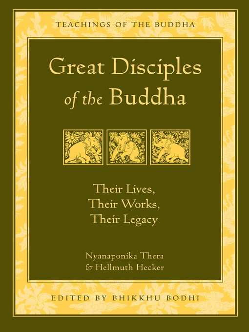 Title details for Great Disciples of the Buddha by Nyanaponika - Wait list